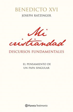 MI CRISTIANDAD | 9788408111634 | BENEDICTO XVI | Llibreria Drac - Llibreria d'Olot | Comprar llibres en català i castellà online