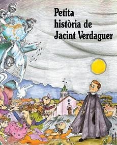 PETITA HISTORIA DE JACINT VERDAGUER | 9788483343340 | ROSÉS, CARME | Llibreria Drac - Librería de Olot | Comprar libros en catalán y castellano online