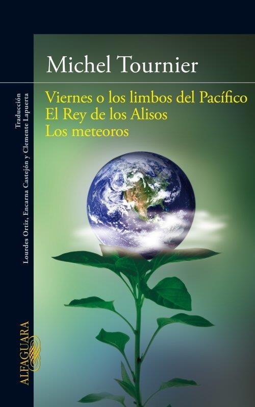 VIERNES O LOS LIMBOS DEL PACIFICO EL REY DE LOS ALISOS LOS METEOROS | 9788420411101 | TOURNIER, MICHEL | Llibreria Drac - Llibreria d'Olot | Comprar llibres en català i castellà online