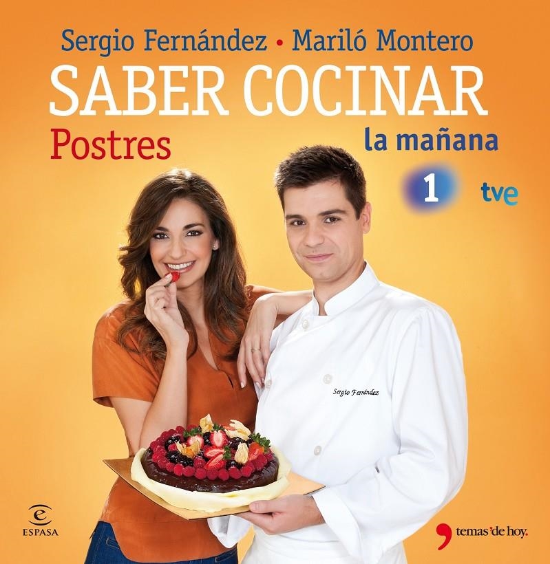 SABER COCINAR POSTRES | 9788499980263 | FERNANDEZ, SERGIO; MONTERO, MARILO | Llibreria Drac - Llibreria d'Olot | Comprar llibres en català i castellà online