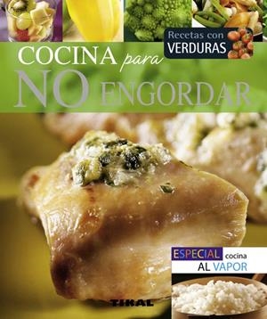 COCINA PARA NO ENGORDAR | 9788499281438 | VV.AA. | Llibreria Drac - Llibreria d'Olot | Comprar llibres en català i castellà online