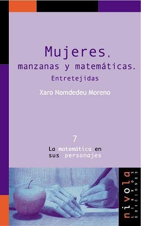 MUJERES MANZANAS Y MATEMATICAS | 9788493071981 | NOMDEDEU | Llibreria Drac - Llibreria d'Olot | Comprar llibres en català i castellà online