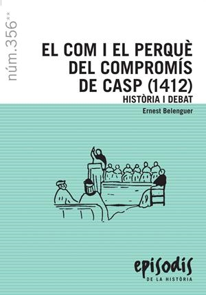 COM I EL PERQUE DEL COMPROMIS DE CASP (1412), EL | 9788423207725 | BELENGUER, ERNEST | Llibreria Drac - Llibreria d'Olot | Comprar llibres en català i castellà online