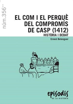 COM I EL PERQUE DEL COMPROMIS DE CASP (1412), EL | 9788423207725 | BELENGUER, ERNEST | Llibreria Drac - Llibreria d'Olot | Comprar llibres en català i castellà online