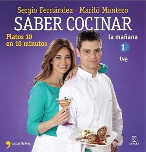 SABER COCINAR. PLATOS 10 EN 10 MINUTOS | 9788467008975 | MONTERO, MARILO | Llibreria Drac - Llibreria d'Olot | Comprar llibres en català i castellà online