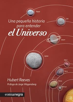 PEQUEÑA HISTORIA PARA ENTENDER EL UNIVERSO, UNA | 9788415097228 | REEVES, HUBERT | Llibreria Drac - Llibreria d'Olot | Comprar llibres en català i castellà online