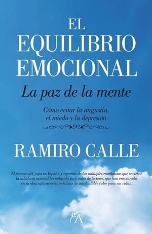 EQUILIBRIO EMOCIONAL, EL. LA PAZ DE LA MENTE | 9788496632806 | CALLE CAPILLA, RAMIRO ANTONIO | Llibreria Drac - Librería de Olot | Comprar libros en catalán y castellano online