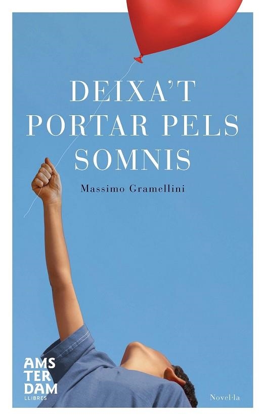 DEIXA'T PORTAR PELS SOMNIS | 9788492941834 | GRAMELLINI, MASSIMO | Llibreria Drac - Llibreria d'Olot | Comprar llibres en català i castellà online