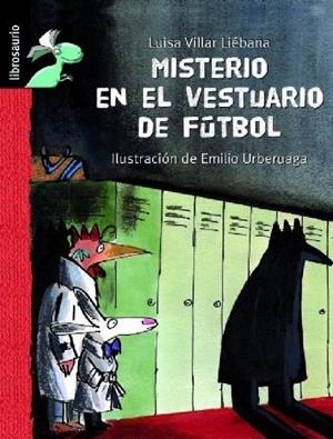 MISTERIO EN EL VESTUARIO DE FUTBOL | 9788415430766 | VILLAR LIEBANA, LUISA | Llibreria Drac - Llibreria d'Olot | Comprar llibres en català i castellà online