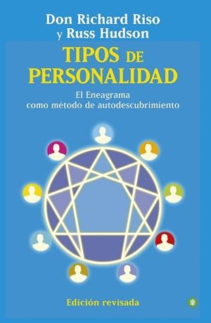 TIPOS DE PERSONALIDAD. EL ENEAGRAMA COMO METODO DE AUTODESCUBRIMIENTO | 9788499704111 | RISO, RICHARD; HUDSON, RUSS | Llibreria Drac - Llibreria d'Olot | Comprar llibres en català i castellà online