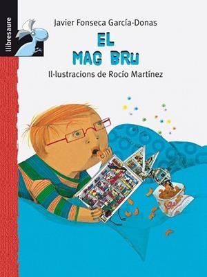 MAG BRU, EL | 9788415426929 | FONSECA, JAVIER | Llibreria Drac - Llibreria d'Olot | Comprar llibres en català i castellà online