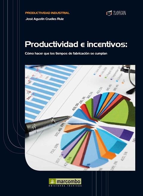 PRODUCTIVIDAD E INCENTIVOS | 9788426717917 | CRUELLES RUIZ, JOSE AGUSTIN | Llibreria Drac - Llibreria d'Olot | Comprar llibres en català i castellà online