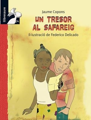 UN TRESOR AL SAFAREIG | 9788415426233 | COPONS, JAUME | Llibreria Drac - Librería de Olot | Comprar libros en catalán y castellano online