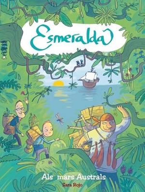 ESMERALDA ALS MARS AUSTRALS | 9788415426967 | ROJO, SARA | Llibreria Drac - Llibreria d'Olot | Comprar llibres en català i castellà online