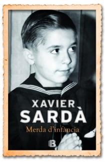 MERDA D'INFANCIA | 9788466651158 | SARDA, XAVIER | Llibreria Drac - Llibreria d'Olot | Comprar llibres en català i castellà online