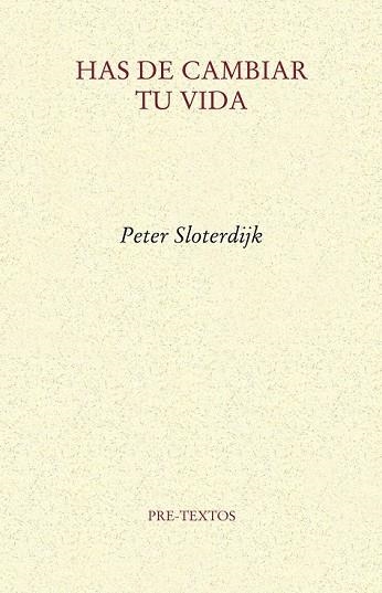 HAS DE CAMBIAR TU VIDA | 9788415297543 | SLOTERDIJK, PETER | Llibreria Drac - Llibreria d'Olot | Comprar llibres en català i castellà online