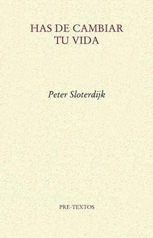 HAS DE CAMBIAR TU VIDA | 9788415297543 | SLOTERDIJK, PETER | Llibreria Drac - Llibreria d'Olot | Comprar llibres en català i castellà online