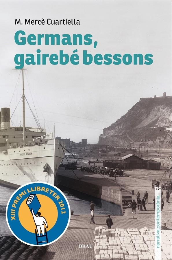 GERMANS GAIREBE BESSONS | 9788496905788 | CUARTIELLA TODOLÍ, M. MERCÈ | Llibreria Drac - Llibreria d'Olot | Comprar llibres en català i castellà online