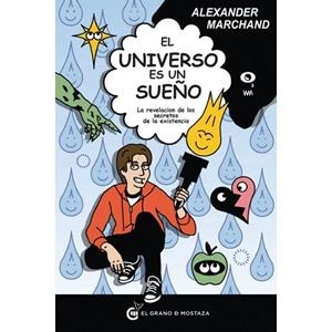 UNIVERSO ES UN SUEÑO, EL | 9788493931148 | MARCHAND, ALEXANDER | Llibreria Drac - Llibreria d'Olot | Comprar llibres en català i castellà online