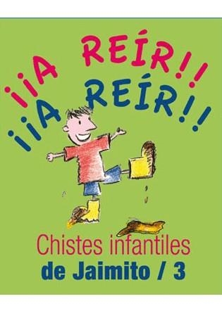 CHISTES INFANTILES DE JAIMITO 3 | 9788492716517 | VV.AA. | Llibreria Drac - Llibreria d'Olot | Comprar llibres en català i castellà online