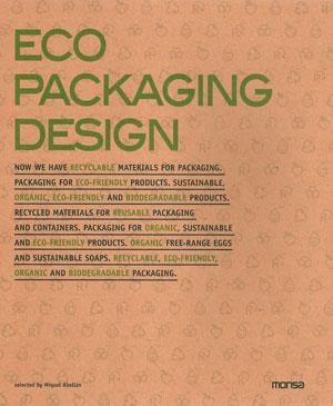 ECO PACKAGING DESIGN | 9788415223405 | MINGUET FRUCTUOSO, JOSEP MARIA | Llibreria Drac - Llibreria d'Olot | Comprar llibres en català i castellà online