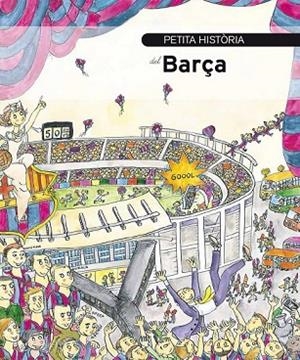 PETITA HISTÒRIA DEL BARÇA | 9788499790510 | BASSAS, ANTONI | Llibreria Drac - Llibreria d'Olot | Comprar llibres en català i castellà online