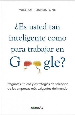 ES LO BASTANTE INTELIGENTE PARA TRABAJAR EN GOOGLE | 9788415431077 | POUNDSTONE, WILLIAM  | Llibreria Drac - Llibreria d'Olot | Comprar llibres en català i castellà online