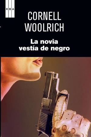 NOVIA VESTIDA DE NEGRO, LA | 9788490063057 | WOOLRICH, CORNELL | Llibreria Drac - Llibreria d'Olot | Comprar llibres en català i castellà online