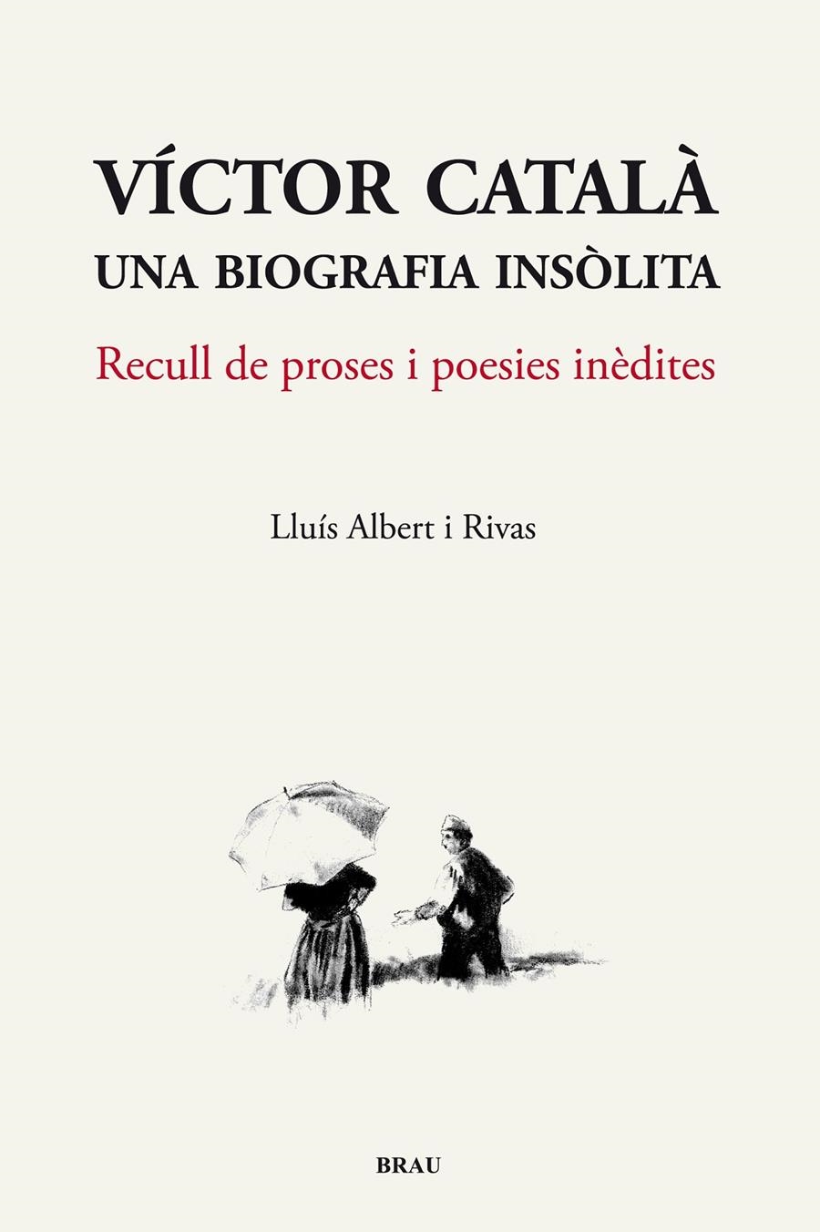 VÍCTOR CATALÀ UNA BIOGRAFIA INSÒLITA | 9788496905825 | ALBERT, LLUÍS | Llibreria Drac - Librería de Olot | Comprar libros en catalán y castellano online