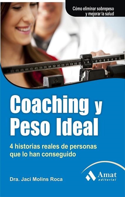 COACHING Y PESO IDEAL | 9788497355681 | MOLINS, J. | Llibreria Drac - Llibreria d'Olot | Comprar llibres en català i castellà online