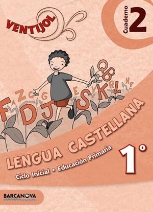 VENTIJOL QUADERN Nº2 LENGUA CASTELLANA | 9788448929671 | CAMPS, MONTSERRAT/FERNÁNDEZ, MARÍA DEL OLVIDO/CANELA, TERESA/MURILLO, NÚRIA | Llibreria Drac - Llibreria d'Olot | Comprar llibres en català i castellà online