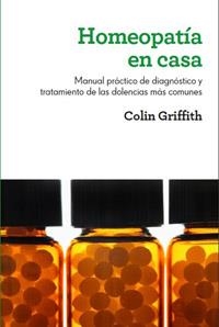 HOMEOPATIA EN CASA | 9788415541103 | GRIFFITH, COLIN | Llibreria Drac - Llibreria d'Olot | Comprar llibres en català i castellà online