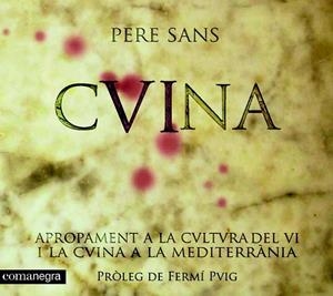 CUINA DEL VI | 9788493751913 | SANS, PERE | Llibreria Drac - Llibreria d'Olot | Comprar llibres en català i castellà online