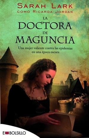 DOCTORA DE MAGUNCIA, LA | 9788415140702 | JORDAN, RICARDA ( SARA LARK) | Llibreria Drac - Librería de Olot | Comprar libros en catalán y castellano online