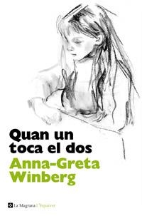 QUAN UN TOCA EL DOS | 9788482645551 | WINBERG, ANNA-GRETA | Llibreria Drac - Llibreria d'Olot | Comprar llibres en català i castellà online