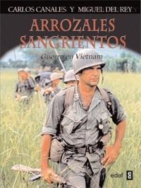 ARROZALES SANGRIENTOS | 9788441432147 | CANALES, CARLOS;DEL REY, MIGUEL | Llibreria Drac - Llibreria d'Olot | Comprar llibres en català i castellà online