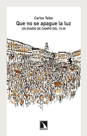 QUE NO SE APAGUE LA LUZ | 9788483197578 | TAIBO, CARLOS | Llibreria Drac - Llibreria d'Olot | Comprar llibres en català i castellà online