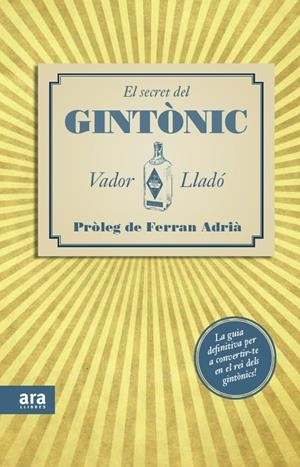 SECRET DEL GIN TONIC, EL | 9788415224563 | LLADO, VADOR | Llibreria Drac - Llibreria d'Olot | Comprar llibres en català i castellà online