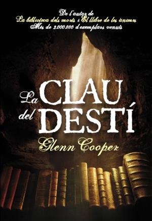 CLAU DEL DESTI, LA | 9788493786892 | COOPER, GLENN | Llibreria Drac - Llibreria d'Olot | Comprar llibres en català i castellà online