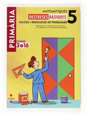 MATEMATIQUES 5 PRIMARIA DESTRESES BASIQUES | 9788466122368 | EQUIP EDITORIAL CRUÏLLA, | Llibreria Drac - Llibreria d'Olot | Comprar llibres en català i castellà online