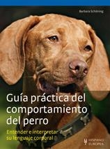 GUÍA PRÁCTICA DEL COMPORTAMIENTO DEL PERRO : ENTENDER E INTERPRETAR SU LENGUAJE CORPORAL | 9788425519987 | SCHÖNING, BARBARA | Llibreria Drac - Llibreria d'Olot | Comprar llibres en català i castellà online