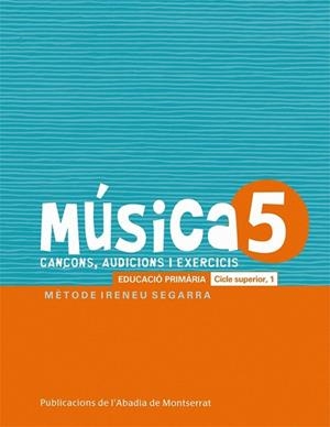 MUSICA 5 CANÇONS AUDICIONS I EXERCIS. EDUCACIO PRIMARIA. CICLE SUPERIOR, 1 | 9788498835113 | VV.AA. | Llibreria Drac - Llibreria d'Olot | Comprar llibres en català i castellà online