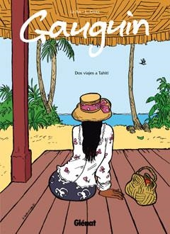 GAUGUIN : DOS VIAJES A TAHITÍ | 9788499472706 | LI-AN | Llibreria Drac - Librería de Olot | Comprar libros en catalán y castellano online