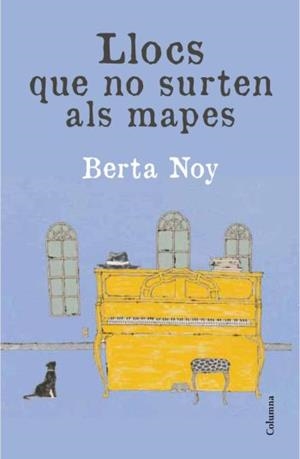 LLOCS QUE NO SURTEN ALS MAPES | 9788466414234 | NOY, BERTA | Llibreria Drac - Llibreria d'Olot | Comprar llibres en català i castellà online