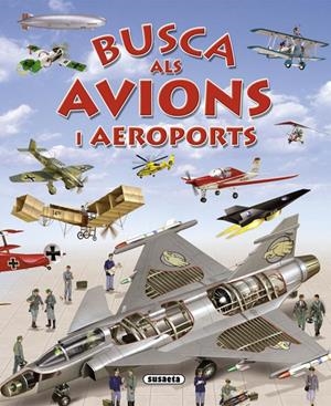 BUSCA ALS AVIONS I AEROPORTS | 9788467719420 | VV.AA. | Llibreria Drac - Llibreria d'Olot | Comprar llibres en català i castellà online