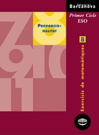 EXERCICIS DE MATEMATIQUES 8. PROPORCIONALITAT | 9788448915346 | COLERA, JOSE; GAZTELU, IGNACIO | Llibreria Drac - Librería de Olot | Comprar libros en catalán y castellano online