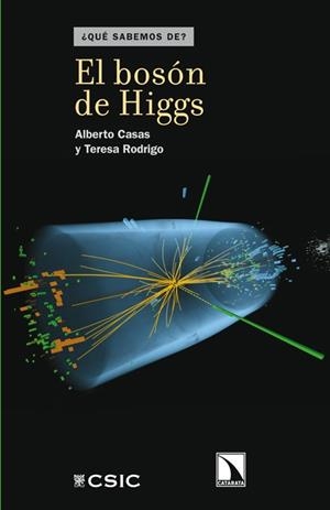 BOSON DE HIGGS, EL | 9788483197721 | CASAS, ALBERTO | Llibreria Drac - Llibreria d'Olot | Comprar llibres en català i castellà online