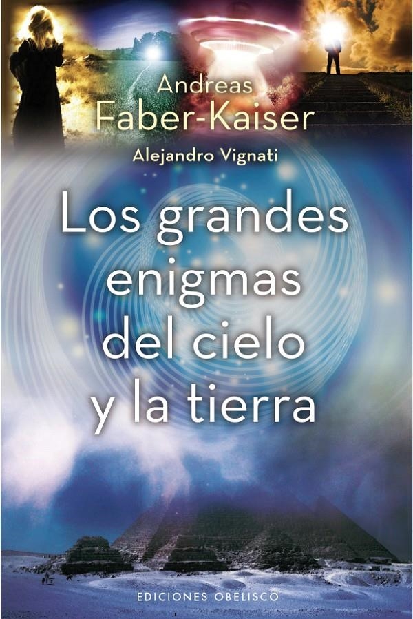 GRANDES ENIGMAS DEL CIELO Y LA TIERRA, LOS | 9788497777209 | FABER-KAISER, ANDREAS | Llibreria Drac - Llibreria d'Olot | Comprar llibres en català i castellà online