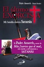 MI ULTIMO EXORCISTA | 9788428539906 | AMORTH, GABRIELE | Llibreria Drac - Llibreria d'Olot | Comprar llibres en català i castellà online