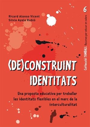 (DE)CONSTRUINT IDENTITATS | 9788499804767 | ALONSO, RICARD;AYALA, SILVIA | Llibreria Drac - Llibreria d'Olot | Comprar llibres en català i castellà online